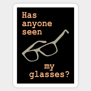 Has anyone seen my glasses? Sticker